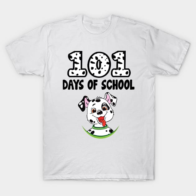 101 Days of School Dalmatian Dog T-Shirt by Greatmanthan